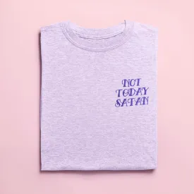 Not Today Satan Embroidered Unisex T-Shirt